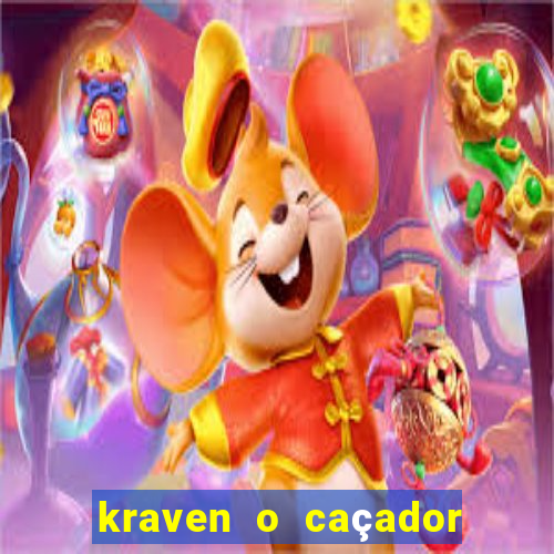 kraven o caçador filme completo dublado online